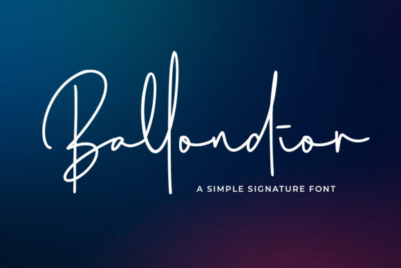 Ballondior: A Fashionable Script Handwritten Font for Digital Branding