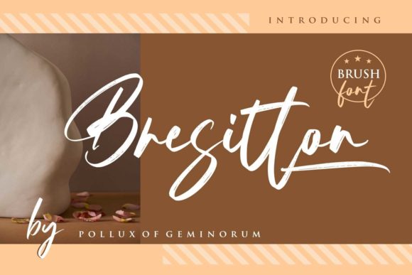 Bresitton: A Relaxed Brushed Script Font for Editorial Design
